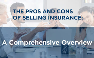 The Pros and Cons of Selling Insurance: A Comprehensive Overview