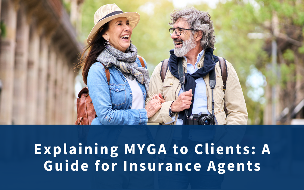 how to explain myga to clients