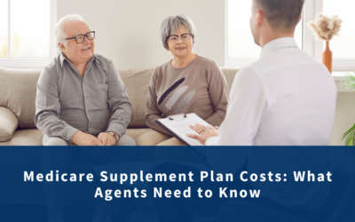 Breaking Down Medicare Supplement Plan Costs for Your Clients