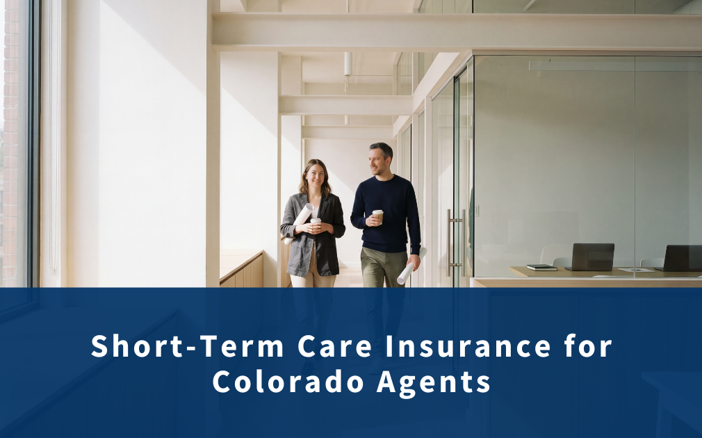A Simple Guide to Short-Term Care Insurance for Colorado Agents
